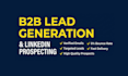 b2b lead generation and linkedin lead generation