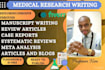 write medical research articles, manuscripts, and systematic review