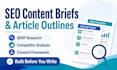 create SEO content briefs and article outlines