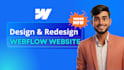 design, redesign, or develop webflow website, webflow expert