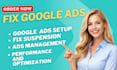 fix google ads adwords ads campaign ads manager fix suspension issue