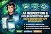develop ai inspection app, ai mold detection, smart home inspection app