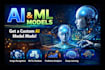 create ai models using machine learning and deep learning