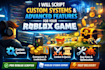 script custom systems andadvanced features for your roblox game in roblox studio