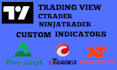 develop tradingview, ninjatrader and ctrader custom indicators and bots