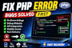fix PHP errors bugs and website issues fast