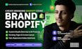 develop, design and build your shopify store with branding