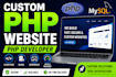 be your PHP developer for custom web development