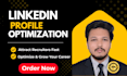 upgrade, optimize and revamp your linkedin profile