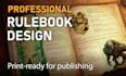 design a professional rulebook for your board game or tabletop rpg
