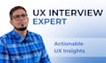conduct moderated user interviews with actionable insights