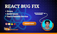 fix react js and next js bugs, errors and issues