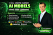 create custom ai models using deep learning