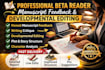 beta reader, manuscript feedback, writing critique and developmental editing