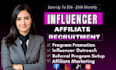 find and recruit high converting affiliates to grow your affiliate program