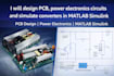 design pcb power electronics circuits and simulate converters in matlab simulink