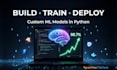 create train deploy ai ml models with python and computer vision