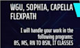 do assigned tasks, umpi, wgu, nursing, touchstone and sophia learning