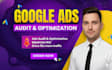 audit, setup and optimize your google ads PPC campaign, performance max expert