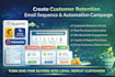 create customer retention email sequence and automation email campaign setup