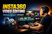 do cinematic insta360 360 video editing
