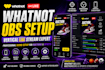 setup whatnot live stream obs scenes for vertical auction and sports streaming