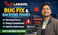 fix laravel bugs, errors, and backend issues professionally