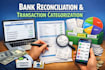 handle bank reconciliation and transaction categorization