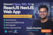 create your design into fully functional reactjs, nextjs web app