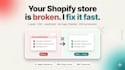 fix your shopify bugs, errors, and theme issues fast