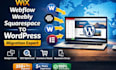 migrate wix webflow weebly or squarespace website to wordpress