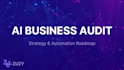 audit your business and create an ai automation roadmap