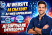 create ai website, ai chatbot, ai web aplication, ai software developer
