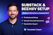 fully setup, manage substack account, substack newsletter and beehiiv