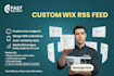 create custom RSS feed for wix blog site, cms RSS generator, wix velo RSS expert