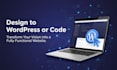 convert design to code, wordpress, or shopify website