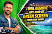 remove green screen, replace background professionally
