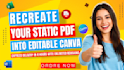 convert your pdf static files into canva editable in 6 hrs