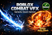 create high quality roblox combat system and roblox ability vfx