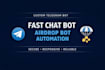 develop a fast, responsive custom telegram chat and airdrop bot