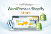 convert wordpress website into a modern shopify store