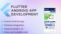 develop a modern flutter  application for android with firebase