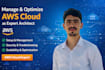 manage and optimize AWS cloud as expert architect
