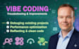 fix bugs and optimize code fast using vibe coding