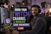 grow your twitch channel and increase live viewers