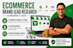 provide shopify and ecommerce lead research and prospect lists