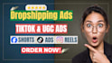 do viral tiktok dropshipping video ads, ugc video ads