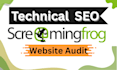 do screaming frog technical SEO website audit report