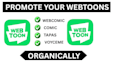 boost your webtoons promotions, comic, webcomic and tapas manga promotions