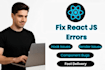 fix react js hook errors and component bugs fast